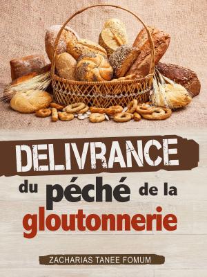 Cover of Délivrance du Péché de la Gloutonnerie