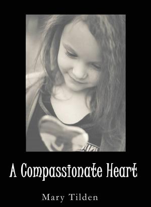 bigCover of the book A Compassionate Heart by 