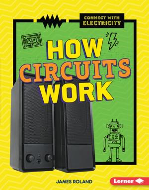 Cover of the book How Circuits Work by J. Marin Younker