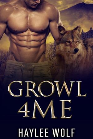 Cover of the book Growl4Me by Helen Bianchin