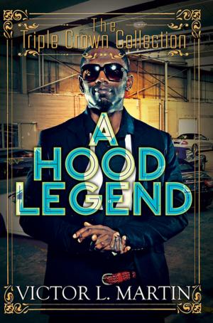 Cover of the book A Hood Legend by Treasure Hernandez
