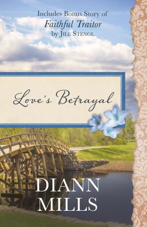 Cover of the book Love's Betrayal by Wanda E. Brunstetter, Jean Brunstetter