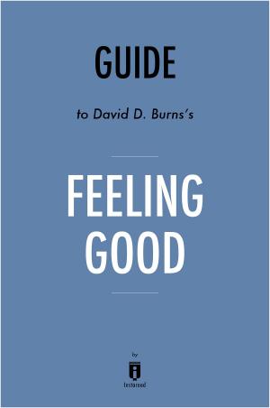 Cover of Guide to David D. Burns’s, MD Feeling Good by Instaread
