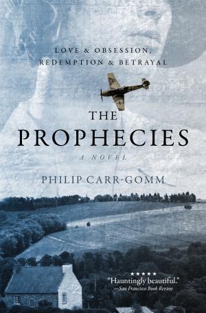 Book cover of The Prophecies: A Story of Obsession, Love and Betrayal