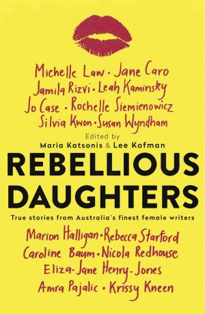 Cover of the book Rebellious Daughters by Katherine Johnson