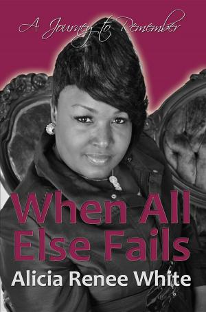 Cover of the book When All Else Fails by Karen Owen-Lee