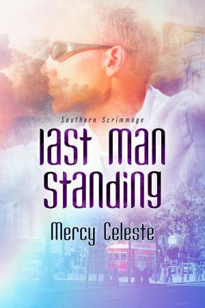 Cover of the book Last Man Standing by D.M. SORLIE