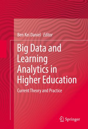 Cover of the book Big Data and Learning Analytics in Higher Education by Jun Hu, Zidong Wang, Huijun Gao
