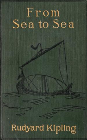 Book cover of From Sea to Sea; Letters of Travel