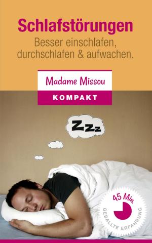 Cover of the book Schlafstörungen - Besser einschlafen, durchschlafen & aufwachen by Claas van Zandt