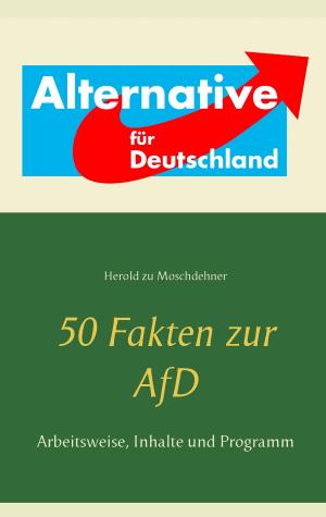 Cover of the book 50 Fakten zur AfD by Friedrich Wilhelm Hackländer
