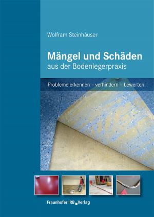 Cover of Mängel und Schäden aus der Bodenlegerpraxis.