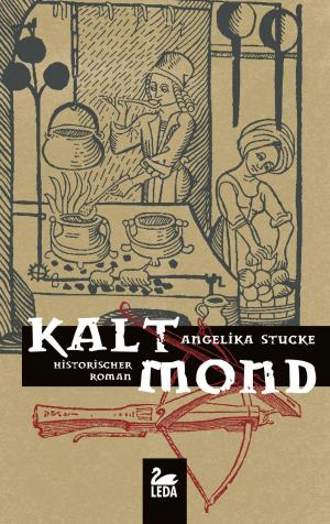 Cover of the book Kaltmond: Historischer Kriminalroman by Wolfgang Burger