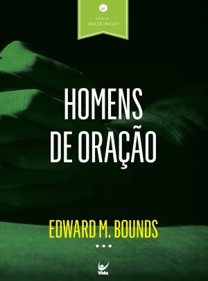 Cover of the book Homens de Oração by Anne Graham Lotz