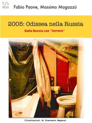 Cover of the book 2005 Odissea nella Russia by Richard Evans