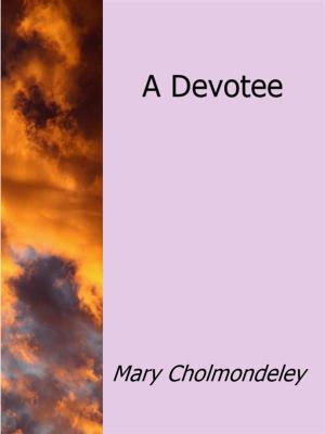 Cover of the book A Devotee by Sorcha Duggan
