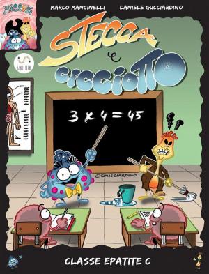 bigCover of the book Stecca e Cicciotto numero 5 - Classe Epatite C by 