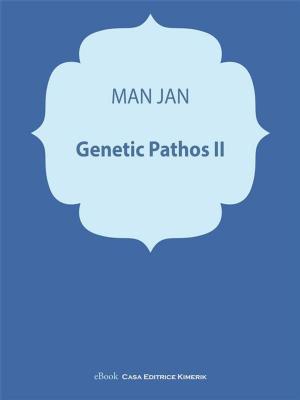 Cover of the book Genetic Pathos II by Kate Marsh, Jonathan Burrows
