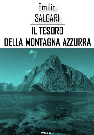 Cover of the book Il tesoro della Montagna Azzura by Jane Austen