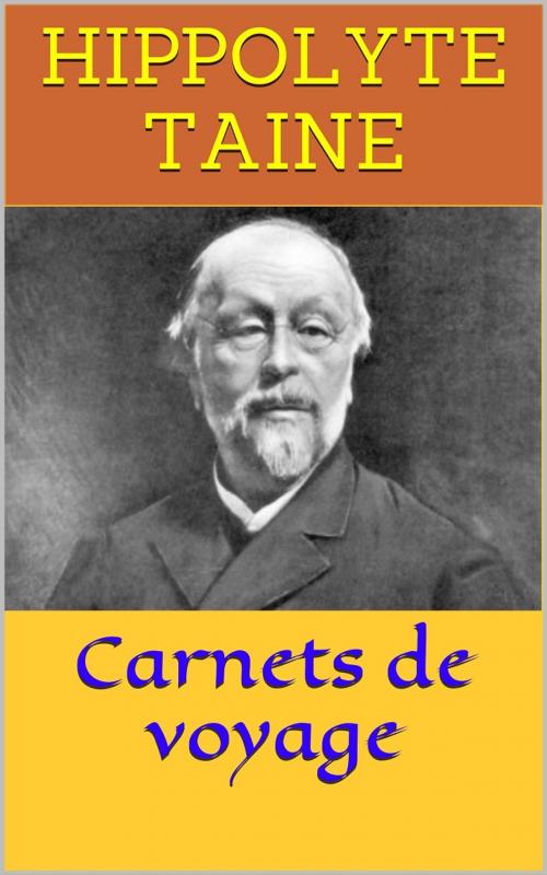 Cover of the book Carnets de voyage by Hippolyte Taine, PRB