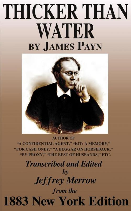 Cover of the book Thicker Than Water by James Payn, Tadalique and Company