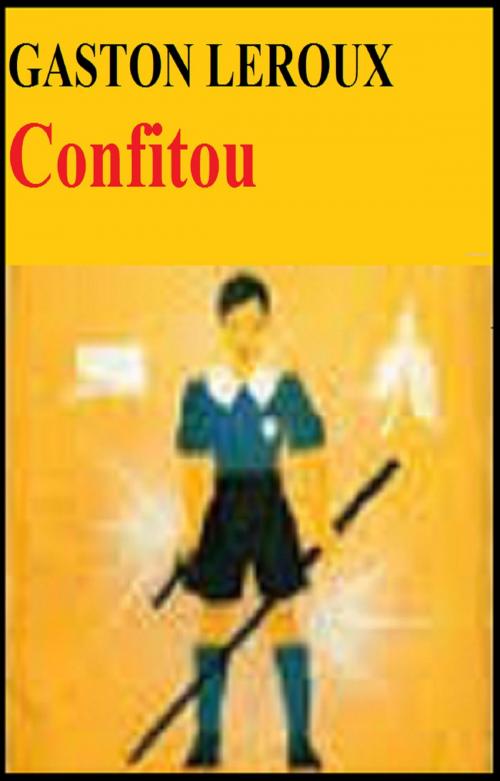 Cover of the book Confitou by GASTON LEROUX, GILBERT TEROL