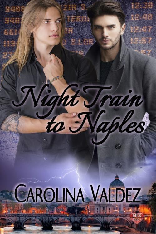 Cover of the book Night Train to Naples by Carolina Valdez, MLR Press