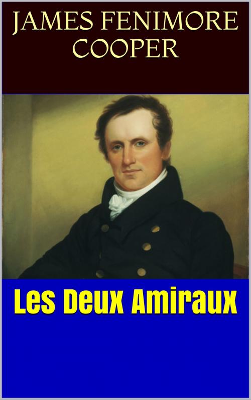 Cover of the book Les Deux Amiraux by James Fenimore Cooper, PRB