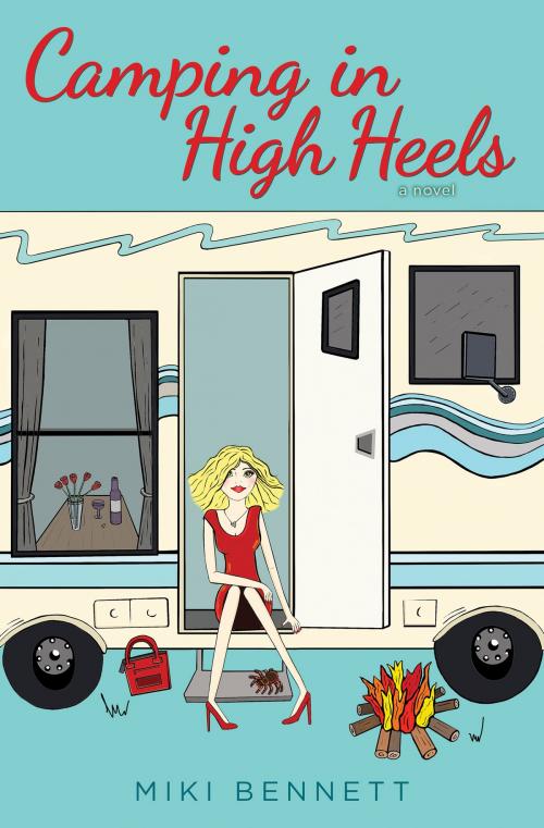 Cover of the book Camping in High Heels by Miki Bennett, WannaDo Publishing