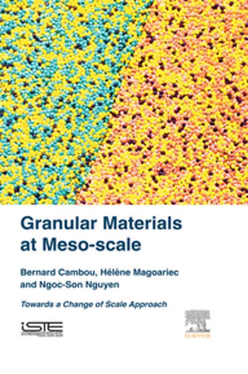 Cover of the book Granular Materials at Meso-scale by Bernard Cambou, Hélène Magoariec, Ngoc-Son Nguyen, Elsevier Science