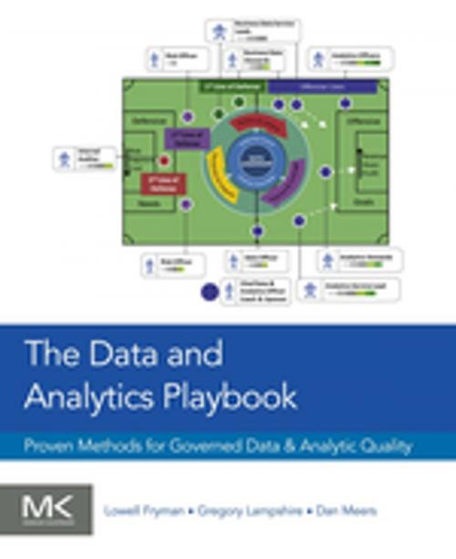 Cover of the book The Data and Analytics Playbook by Lowell Fryman, Gregory Lampshire, Dan Meers, Elsevier Science