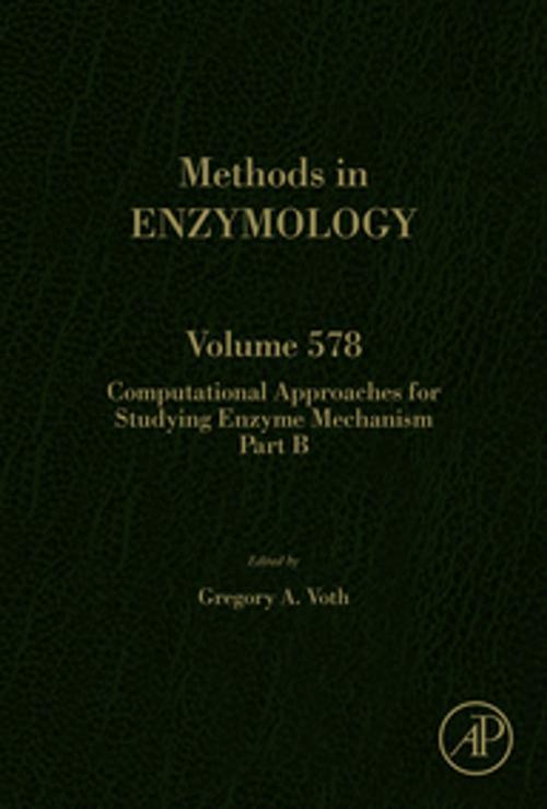 Cover of the book Computational Approaches for Studying Enzyme Mechanism Part B by Gregory Voth, Elsevier Science