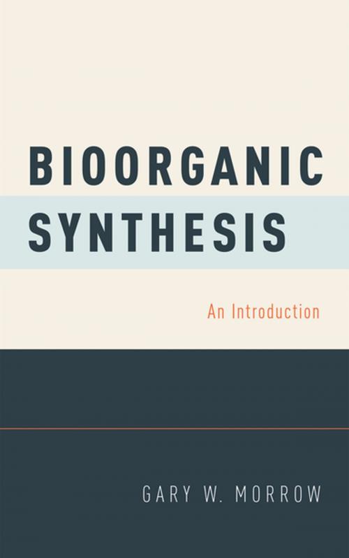 Cover of the book Bioorganic Synthesis by Gary W. Morrow, Oxford University Press