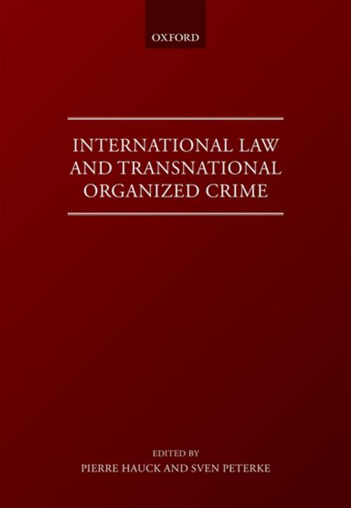 Cover of the book International Law and Transnational Organised Crime by , OUP Oxford