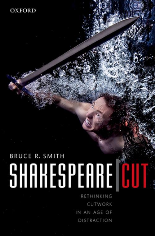 Cover of the book Shakespeare | Cut by Bruce R. Smith, OUP Oxford