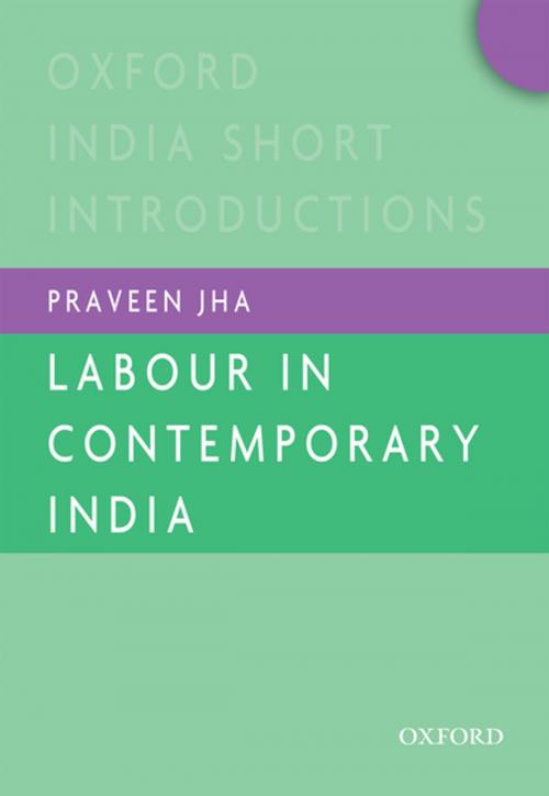 Cover of the book Labour in Contemporary India by Praveen Jha, OUP India