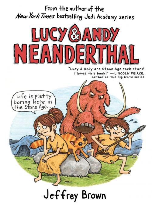 Cover of the book Lucy & Andy Neanderthal by Jeffrey Brown, Random House Children's Books