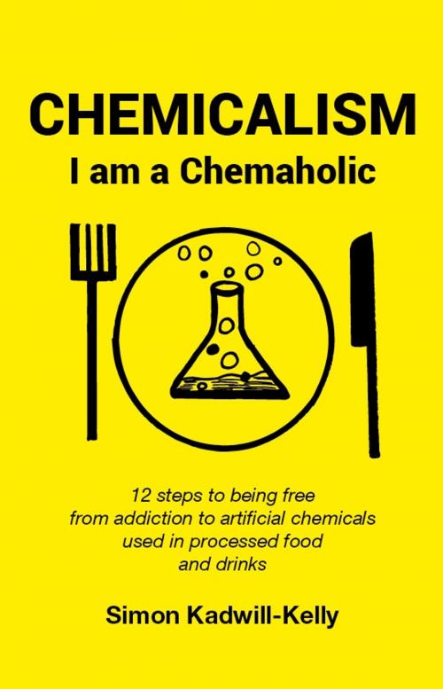 Cover of the book Chemicalism by simon kadwill-kelly, simon kadwill-kelly