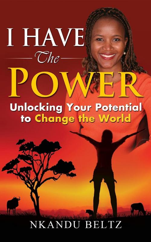 Cover of the book I Have The Power by Nkandu Makili Beltz, AscendSmart Institute