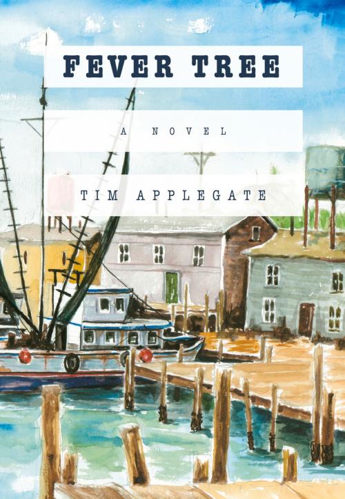 Cover of the book Fever Tree by Tim Applegate, Amberjack Publishing