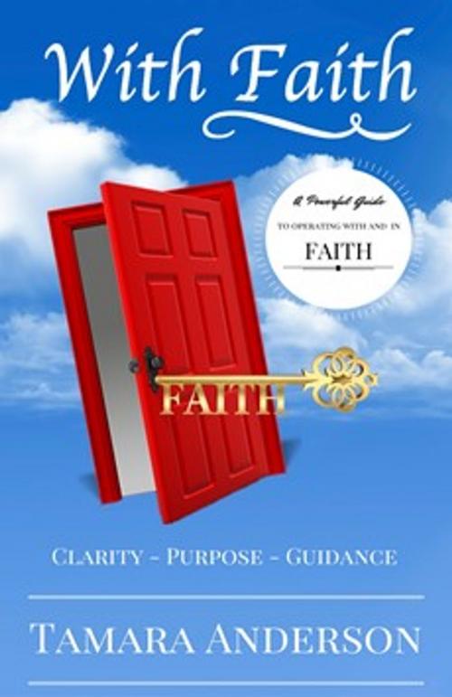 Cover of the book With Faith by Tamara Anderson, Tamara Anderson Books