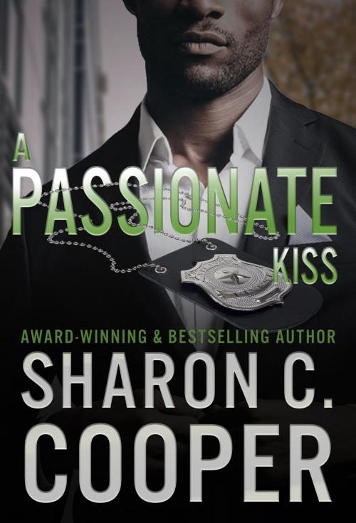 Cover of the book A Passionate Kiss by Sharon C. Cooper, Amaris Publishing LLC