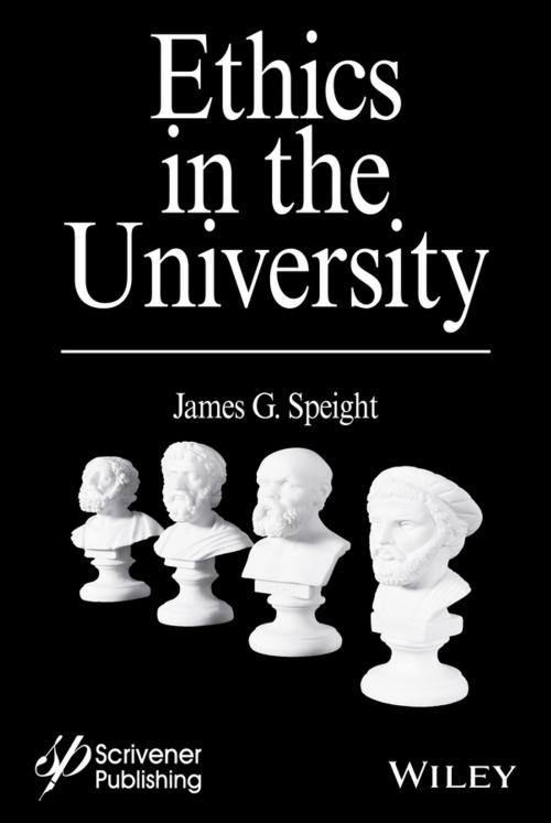 Cover of the book Ethics in the University by James G. Speight, Wiley