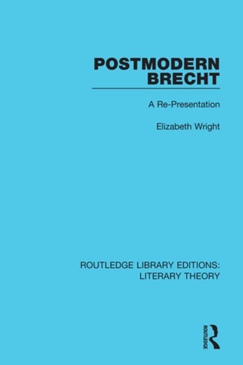 Cover of the book Postmodern Brecht by Elizabeth Wright, Taylor and Francis