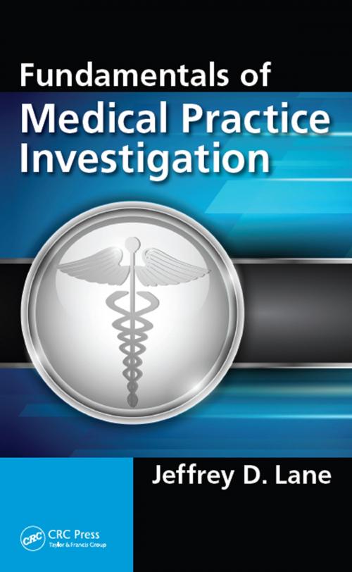 Cover of the book Fundamentals of Medical Practice Investigation by Jeffrey D. Lane, Taylor and Francis