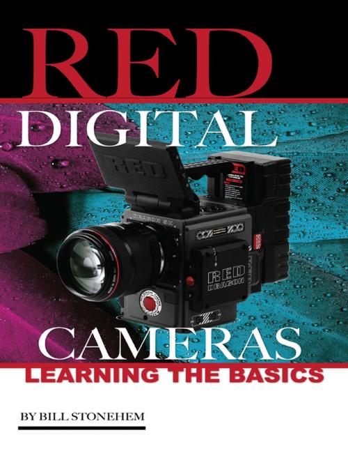 Cover of the book Red Digital Cameras: Learning the Basics by Bill Stonehem, Lulu.com