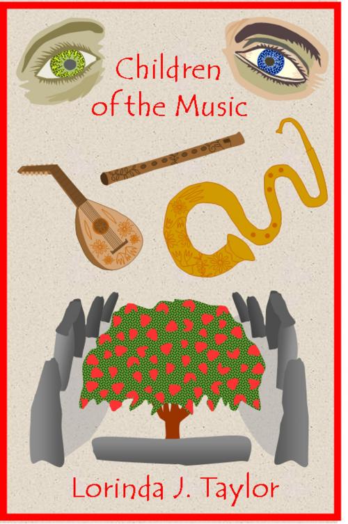 Cover of the book Children of the Music by Lorinda J Taylor, Lorinda J Taylor