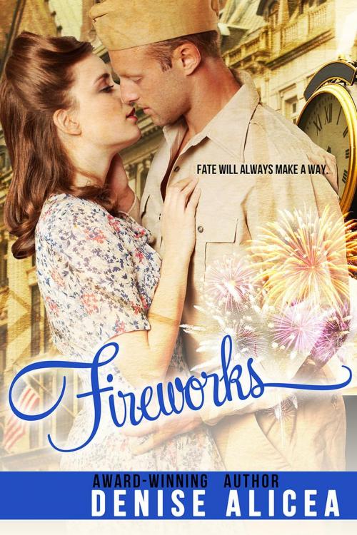 Cover of the book Fireworks by Denise Alicea, Denise Alicea