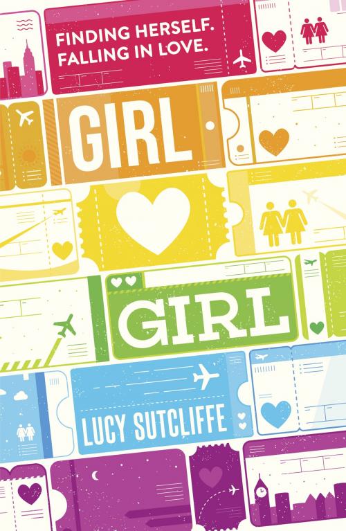 Cover of the book Girl Hearts Girl by Lucy Sutcliffe, Scholastic UK