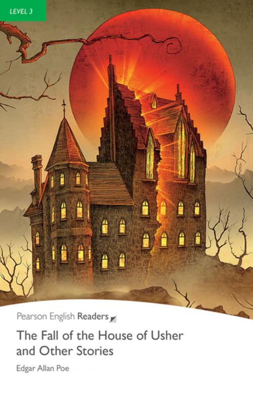 Cover of the book Level 3: The Fall of the House of Usher and Other Stories by Edgar A Poe, Pearson Education Limited